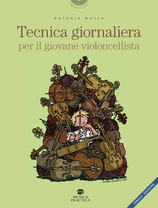 "Tecnica giornaliera per il giovane violoncellista" di Antonio Mosca - 3 edizione