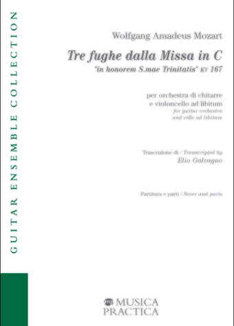 Tre fughe dalla Missa in C In honorem S.mae Trinitatis KV 167