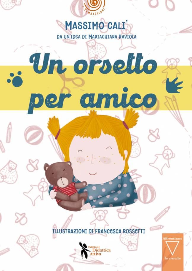 "Un orsetto per amico" di Massimo Calì e Mariachiara Raviola