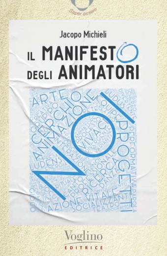 "Il manifesto degli Animatori" di Jacopo Michieli