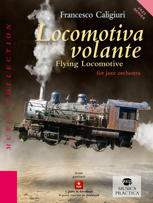 "Locomotiva volante for jazz orchestra" di Francesco Caligiuri