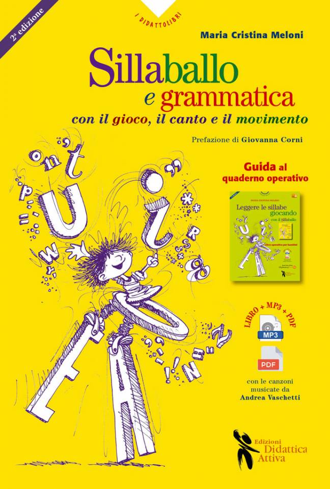 "Sillaballo e grammatica con il canto, il gioco e il movimento - Nuova Edizione" di Cristina Meloni
