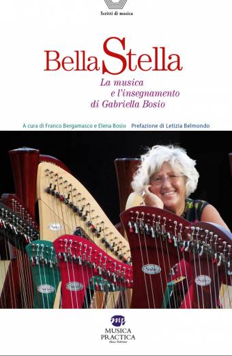 "Bella Stella. La musica e l’insegnamento di Gabriella Bosio" dia cura di Franco bergamasco e Elena Bosio
