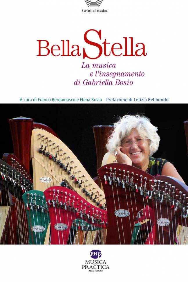 "Bella Stella. La musica e l’insegnamento di Gabriella Bosio" dia cura di Franco bergamasco e Elena Bosio