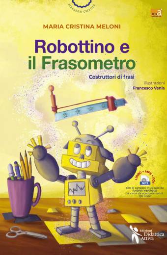 "Robottino e il Frasometro" di Maria Cristina Meloni