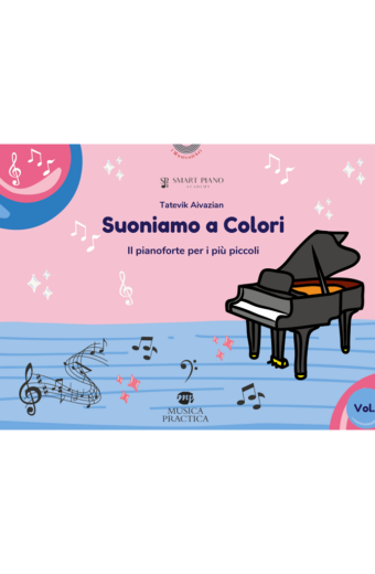 "Suoniamo a colori - vol.1" Il pianoforte per i più piccoli di Tatevik Aivazian